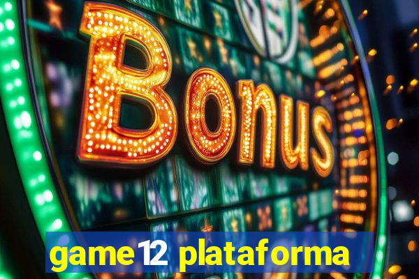 game12 plataforma